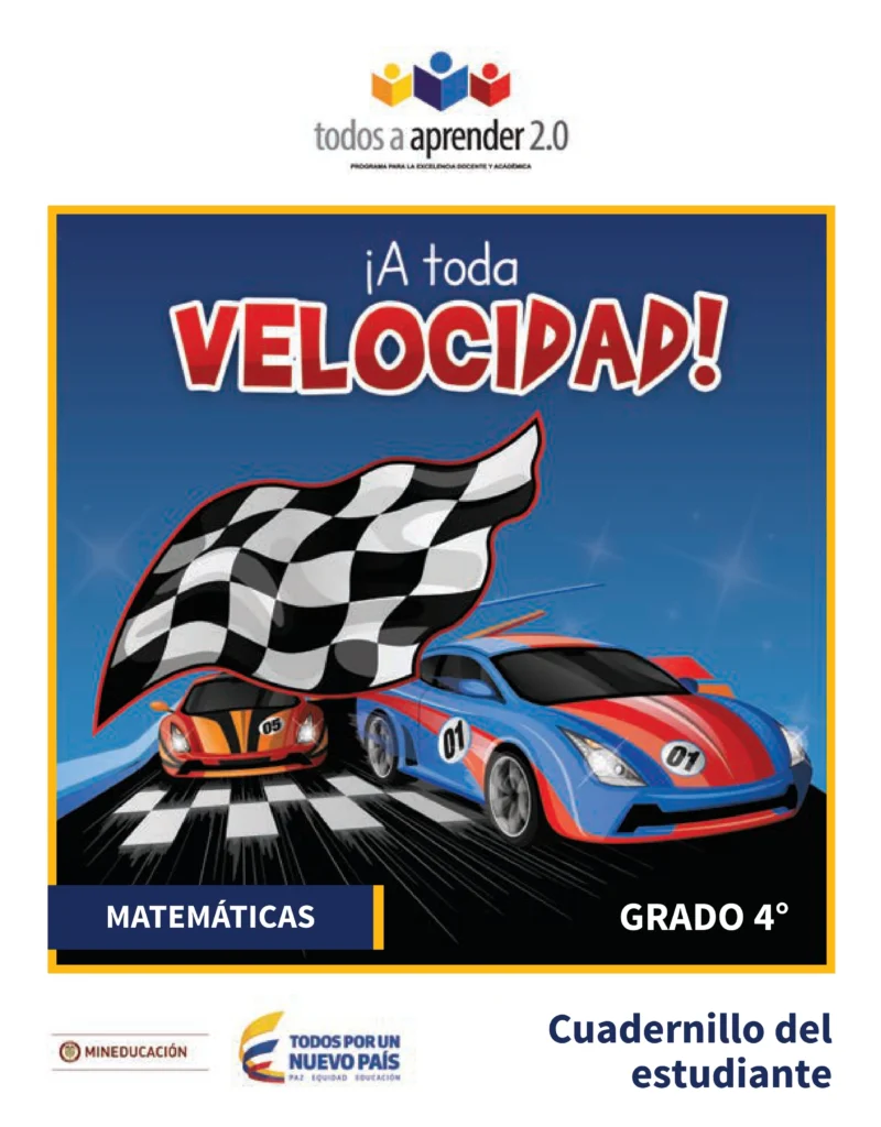 Matemáticas 4: A Toda Velocidad - Cuadernillo del Estudiante (Todos a Aprender) PDF 1 cuadernillo grado 4 matematicas a toda velocidad