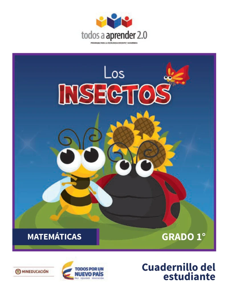 Matemáticas 1: Los Insectos - Cuadernillo del Estudiante (Todos a Aprender) PDF 1 cuadernillo matematicas grado 1 insectos