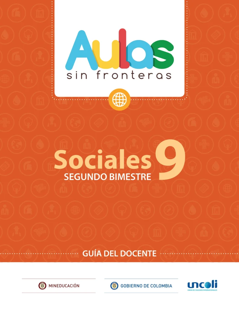 Sociales 9: Guía del Docente - Segundo Bimestre (Aulas Sin Fronteras) PDF 1 guia del docente sociales 9 segundo bimestre aulas sin fronteras
