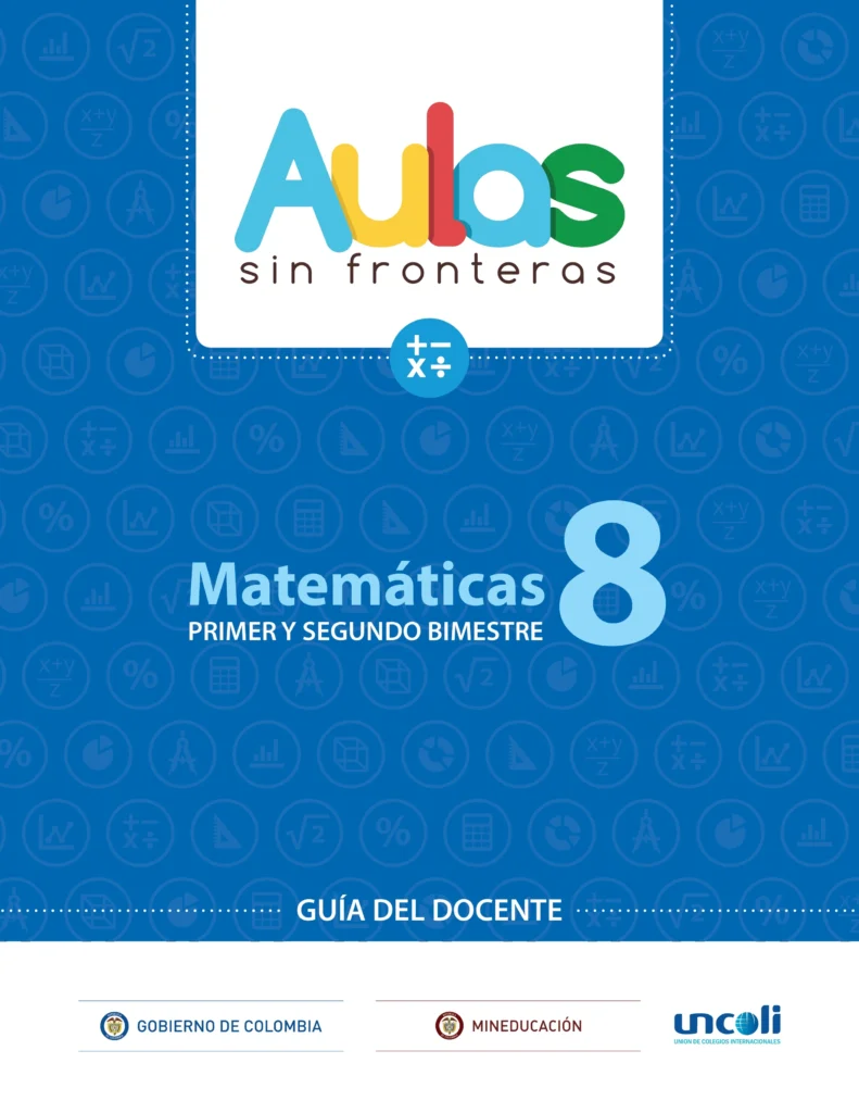 Matemáticas 8: Guía Docente - Primer y Segundo Bimestre (Aulas Sin Fronteras) PDF 1 guia docente matematicas 8 primer y segundo bimestre
