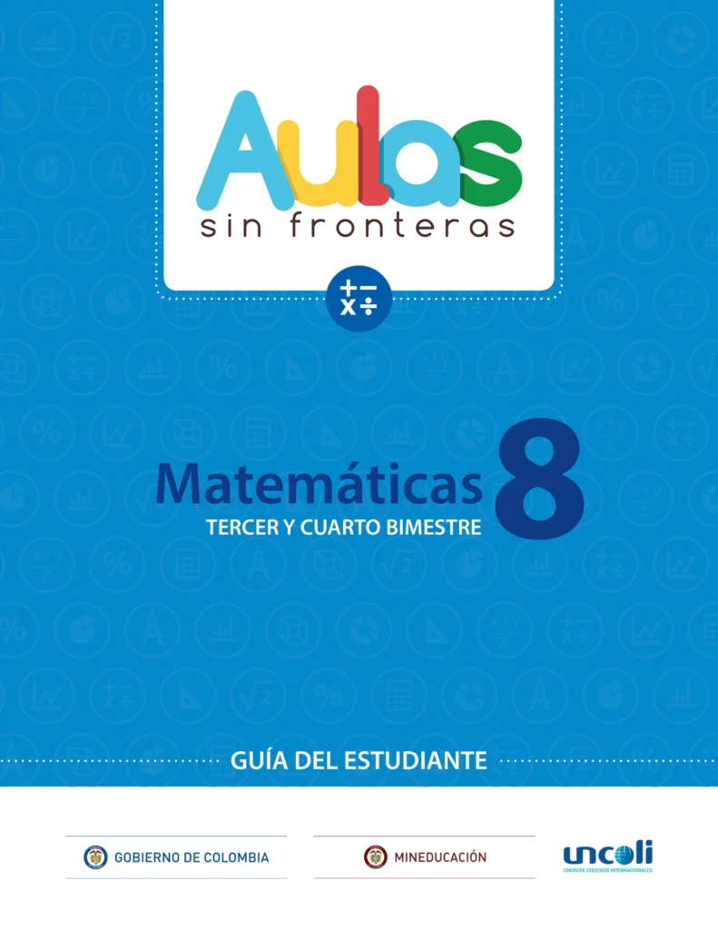 Matemáticas 8: Guía Estudiante - Tercer y Cuarto Bimestre (Aulas Sin Fronteras) PDF 1 guia estudiante matematicas 8 tercer y cuarto bimestre