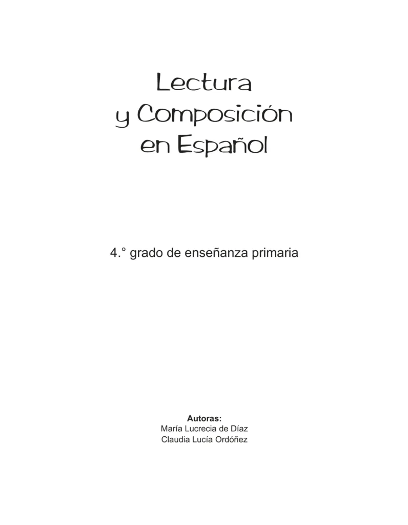 Lectura y Composición en Español 4: Cuaderno del Estudiante (MEN) PDF 1 lectura y composicion en espanol 4to grado primaria